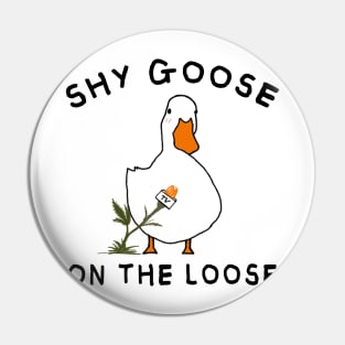 Shy goose on the loose Pin