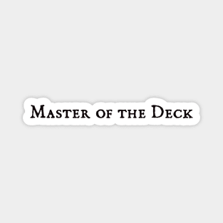 Master of the Deck Magnet