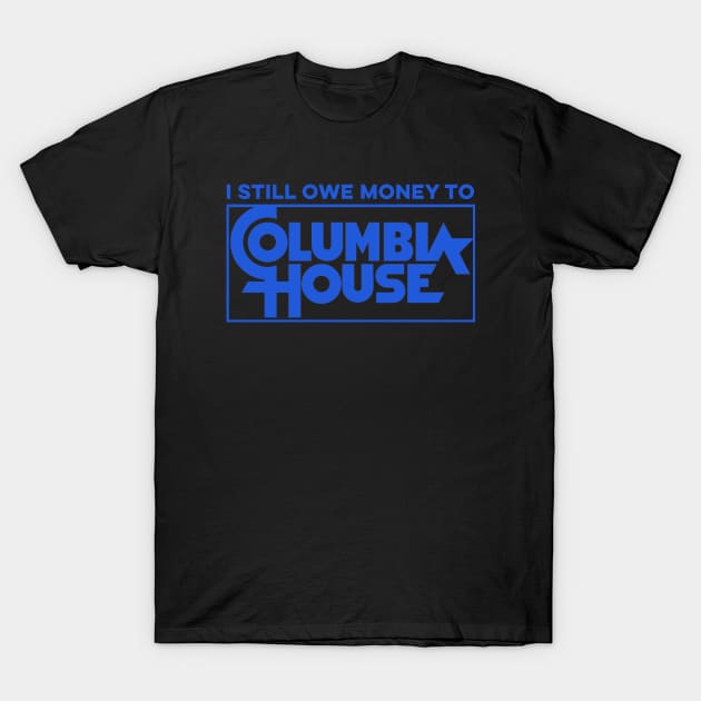 I Still Owe Columbia House