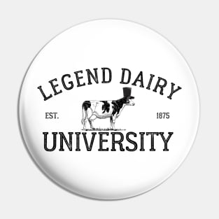 Legend Dairy University Pin