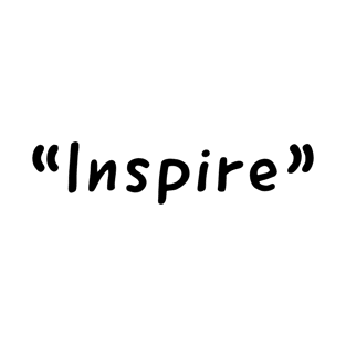 Inspire Single Word Design T-Shirt