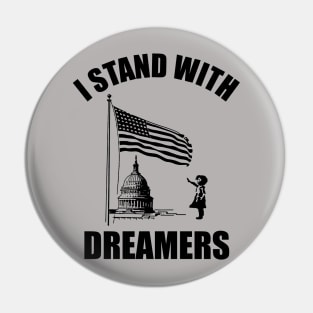 I Stand With Dreamers Pin