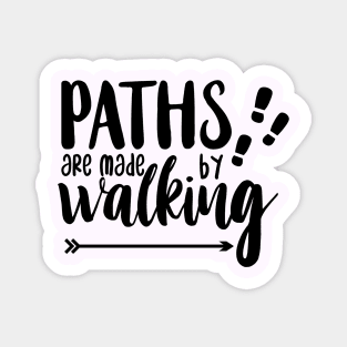 Paths are made by Walking Magnet