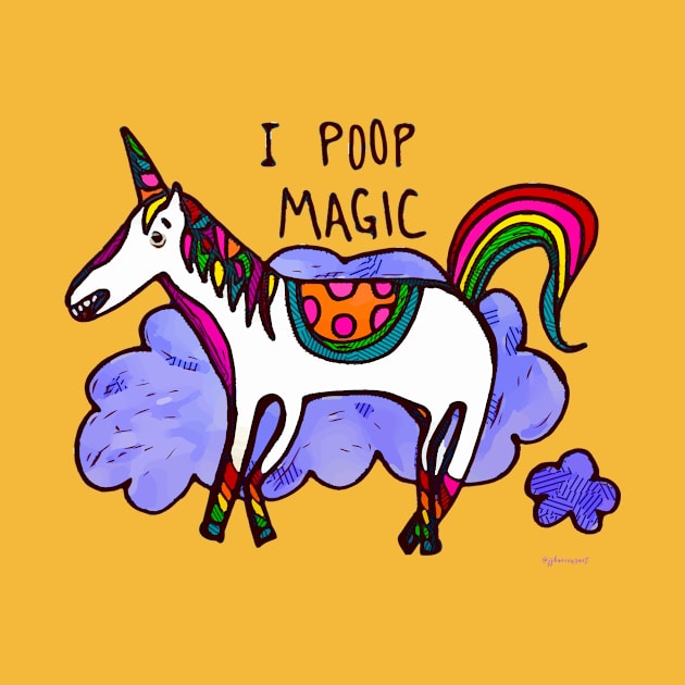 I Poop Magic by JJ Barrows 