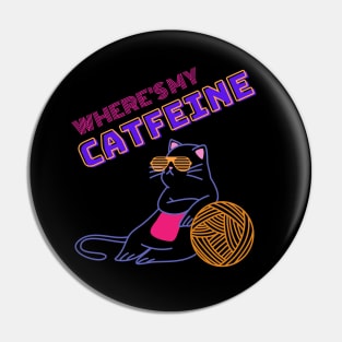 Coffee & Cats - Where's My Catfeine Pin