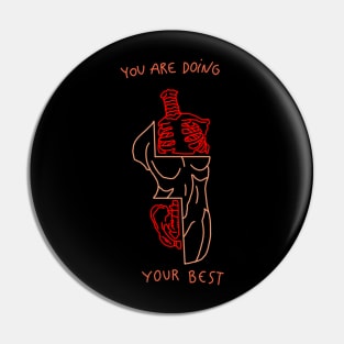 You are doing your best Pin