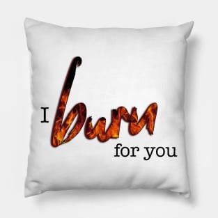 Bridgerton Quote I Burn For You Pillow