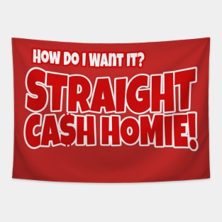 Straight Cash Homie Tapestry