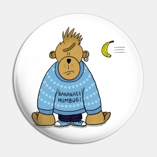 Bananas? Humbug! Funny Monkey / Ape cartoon Pin