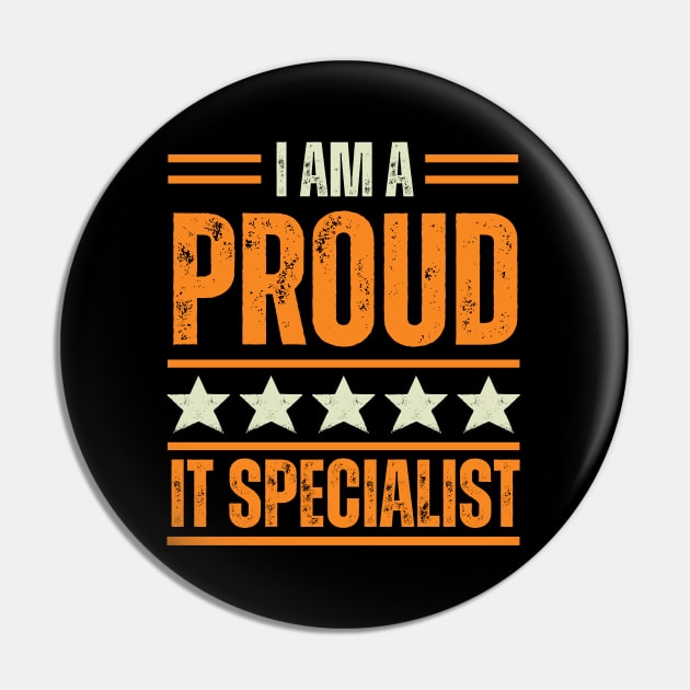 Proud IT specialist Pin by Artomino