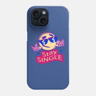 Anti Valentines Day Stay Single Phone Case