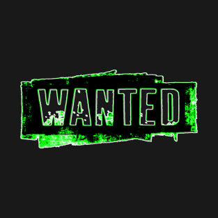 MODERN-DESIGN-WANTED-GREEN T-Shirt