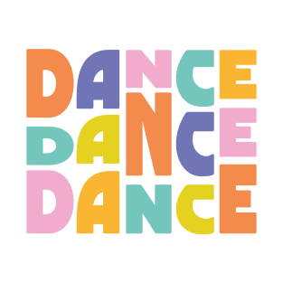 Dance Dance T-Shirt