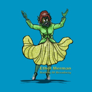 Ethel Merman T-Shirt