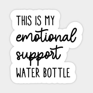 Emotional Support Water Bottle Please Do Not Pet Magnet