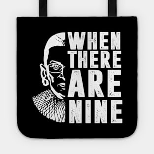 When There Are Nine Shirt Ruth Bader Ginsburg RBG Feminist Tote