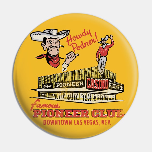 Vintage Pioneer Club Casino Downtown Las Vegas Vegas Vic Pin by StudioPM71