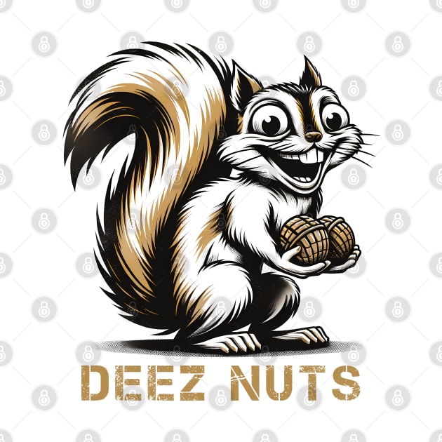Funny Squirrel 'Deez Nuts' T-Shirt: Hilarious Nutty Humor Tee by Klimek Prints