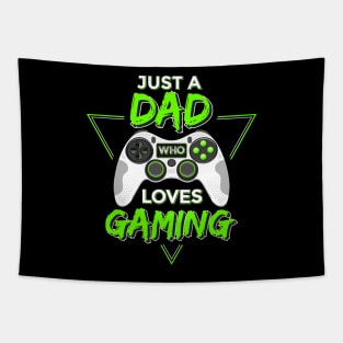 Just a Dad Who Loves Gaming Tapestry