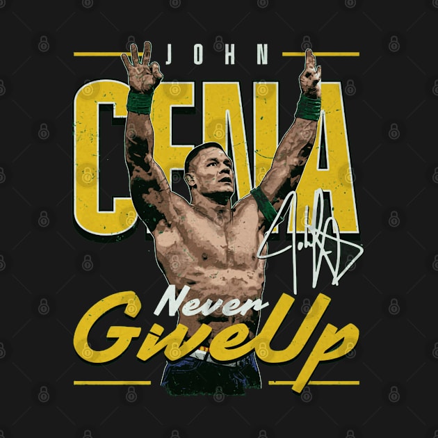 John Cena Never Give Up by MunMun_Design