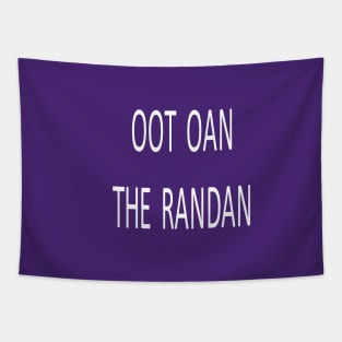 Oot oan the randan, transparent Tapestry