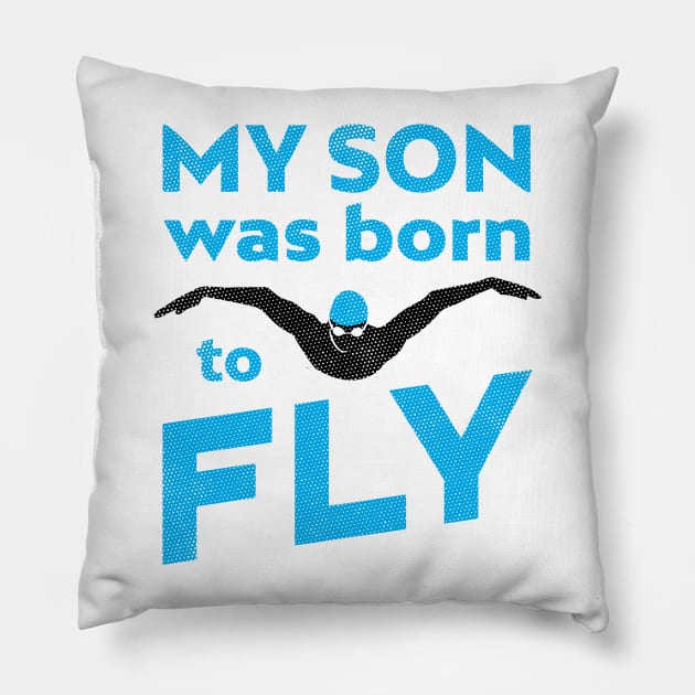 My Son Was Born To ButterFly Swim Pillow by atomguy