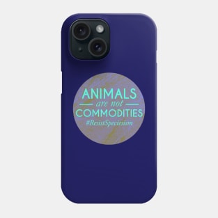 animals are not commodities Phone Case