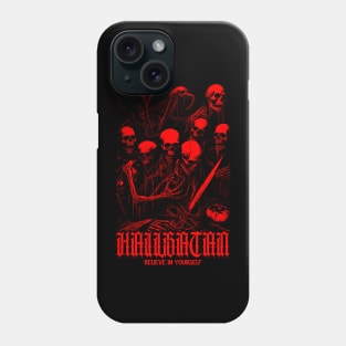 Hail Satan Believe in yourself Phone Case