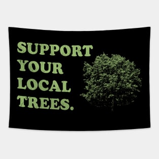 Support Your Local Trees - Arborists Tapestry