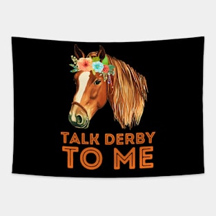 Talk derby to me horse Tapestry