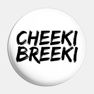 Cheeki Breeki - slavic - escape from tarkow Pin