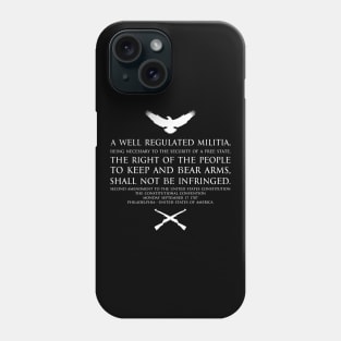 2nd Amendment (Second Amendment to the United States Constitution) Text - with US Bald eagle and crossed m1garand - white Phone Case