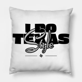 I Do Texas Style Pillow