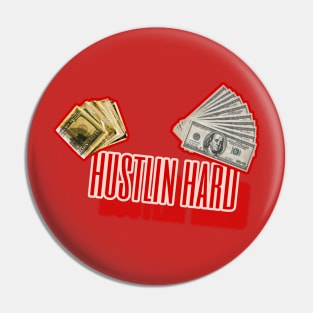 Hustle hard Pin