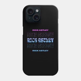 Rick Astley // Typography Fan Art Design Phone Case