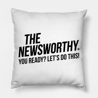 The NewsWorthy - You Ready? Pillow