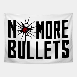 NO MORE BULLETS Tapestry