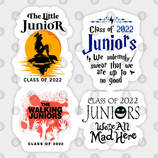 Class Of 2022 Juniors Class Of 2022 Sticker Teepublic