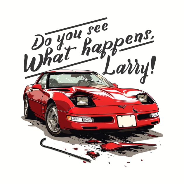 Lebowski- Do you see, Larry! by Wayward Purpose