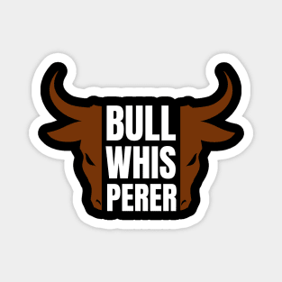 Bull Whisperer Magnet