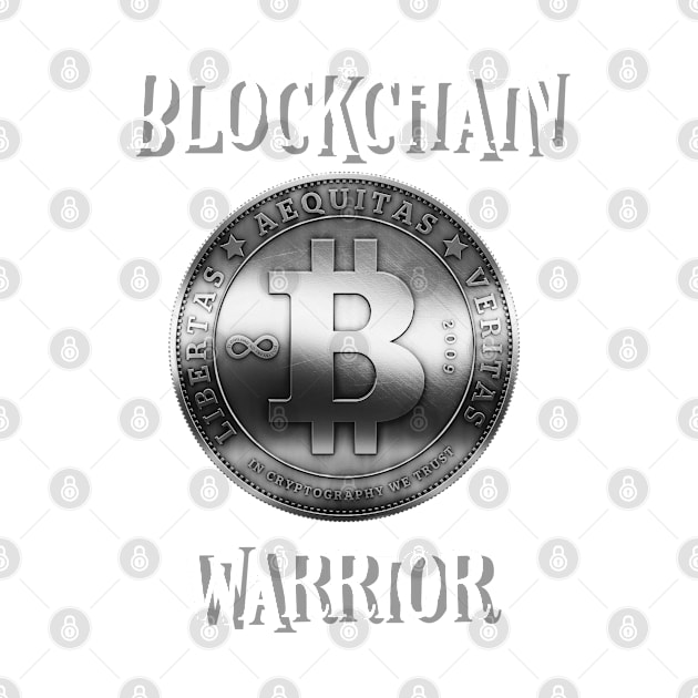 Blockchain Warrior Bitcoin T-Shirt by Merchking