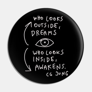 CG Jung Quote - Who Looks Outside Dreams Pin