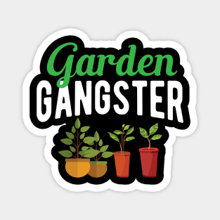 Garden Gangster Magnet