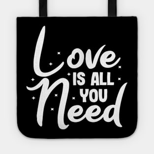 Love is all you need valentines day design gift Tote