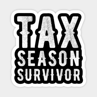 Tax season survivor Magnet