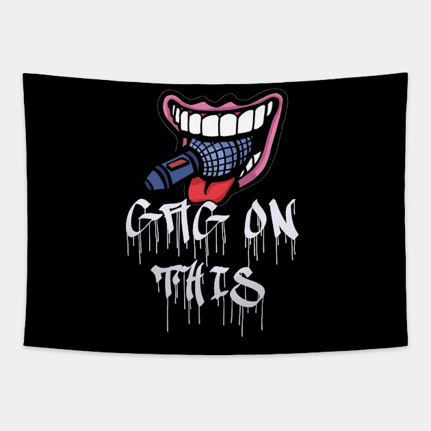 Gag On This Mouth w/ Logo Tapestry by Gag On This