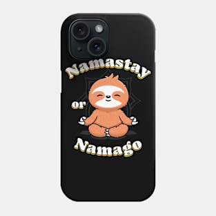 Namastay or namago Phone Case