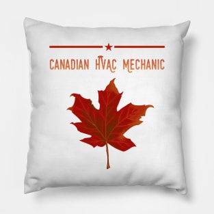 Canadian Technician Hvac Mechanic Pillow