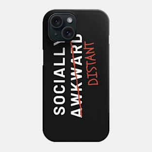 Funny Quarantine Socially Distant Phone Case