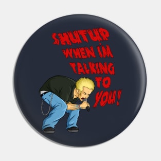 Shut up! Pin